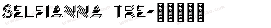 selfianna tre字体转换